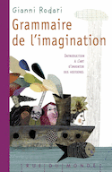 Grammaire de l'imagination [nouvelle édition]